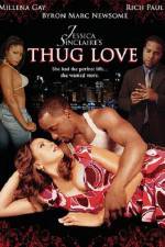 Watch Jessica Sinclaires Thug Love Movies123