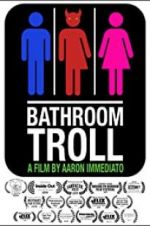 Watch Bathroom Troll Movies123