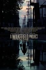 Watch A Wakefield Project Movies123