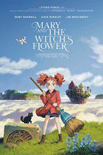 Watch Mary and the Witch\'s Flower Movies123