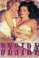 Watch Desire: An Erotic Fantasyplay Movies123