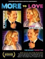 Watch More to Love Movies123