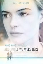 Watch And While We Were Here Movies123