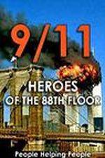 Watch 9/11: Heroes of the 88th Floor: People Helping People Movies123