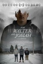 Watch For Walter and Josiah Movies123