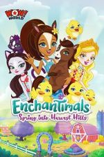 Watch Enchantimals: Spring Into Harvest Hills Movies123