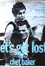 Watch Let's Get Lost Movies123