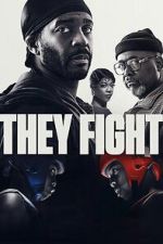 Watch They Fight Movies123