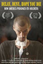 Watch Delay, Deny, Hope You Die Movies123