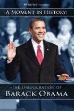 Watch The Inauguration of Barack Obama: A Moment in History Movies123