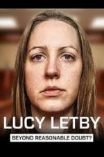 Watch Lucy Letby: Beyond Reasonable Doubt? Movies123