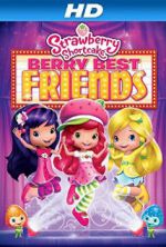 Watch Strawberry Shortcake: Berry Best Friends Movies123