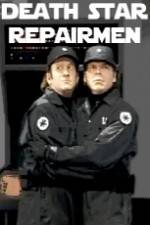 Watch Death Star Repairmen Movies123