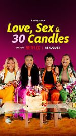 Watch Love, Sex and 30 Candles Movies123