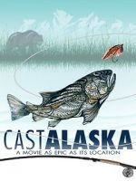 Watch Cast Alaska Movies123