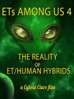 Watch ETs Among Us 4: The Reality of ET/Human Hybrids Movies123