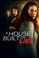 Watch A House Built on Lies Movies123
