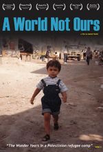 Watch A World Not Ours Movies123