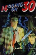 Watch 14 Going on 30 Movies123