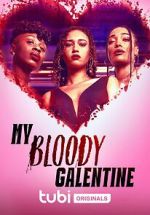 Watch My Bloody Galentine Movies123