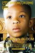 Watch Thomas in Bloom Movies123