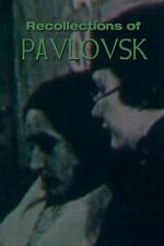 Watch Recollections of Pavlovsk Movies123