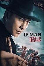 Watch Ip Man: Kung Fu Legend Movies123