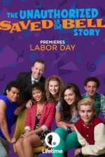 Watch The Unauthorized Saved by the Bell Story Movies123