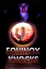 Watch Equinox Knocks Movies123
