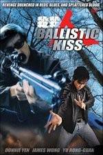 Watch Ballistic Kiss Movies123