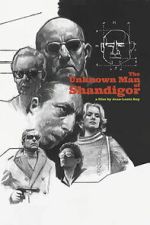 Watch The Unknown Man of Shandigor Movies123
