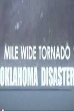Watch Mile Wide Tornado: Oklahoma Disaster Movies123