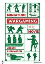 Watch Miniature Wargaming the Movie Movies123