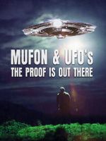 Watch Mufon and UFOs: The Proof Is Out There Movies123