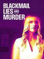 Watch Blackmail, Lies and Murder Movies123