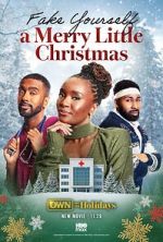 Watch Fake Yourself a Merry Little Christmas Movies123