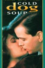Watch Cold Dog Soup Movies123