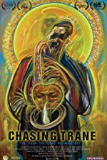 Watch Chasing Trane: The John Coltrane Documentary Movies123