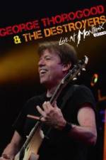 Watch George Thorogood & The Destroyers: Live at Montreux Movies123