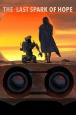 Watch The Last Spark of Hope Movies123
