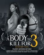 Watch A Body to Kill for 3: Redemption Movies123