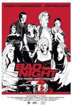 Watch Bad Night Movies123
