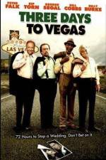 Watch Three Days to Vegas Movies123