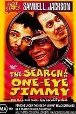 Watch The Search for One-Eye Jimmy Movies123