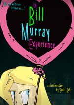 Watch The Bill Murray Experience Movies123