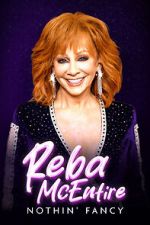 Watch Reba McEntire: Nothin' Fancy Movies123