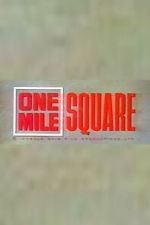 Watch One Mile Square Movies123