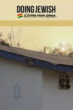 Watch Doing Jewish: A Story From Ghana Movies123