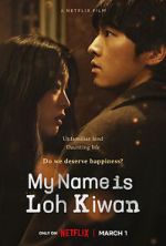 Watch My Name Is Loh Kiwan Movies123