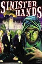 Watch Sinister Hands Movies123
